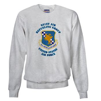 931ARG - A01 - 03 - 931st Air Refueling Group with Text - Sweatshirt