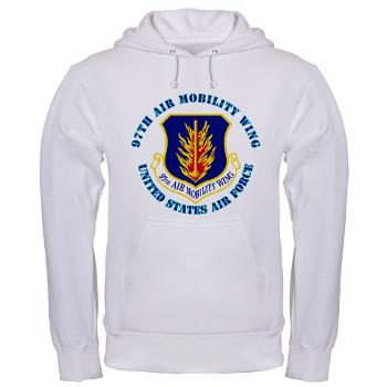 97AMW - A01 - 03 - 97th Air Mobility Wing with Text - Hooded Sweatshirt