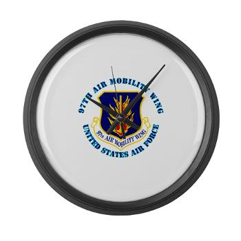 97AMW - M01 - 03 - 97th Air Mobility Wing with Text - Large Wall Clock
