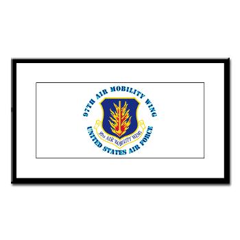 97AMW - M01 - 02 - 97th Air Mobility Wing with Text - Small Framed Print