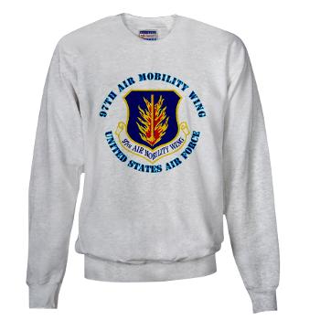 97AMW - A01 - 03 - 97th Air Mobility Wing with Text - Sweatshirt