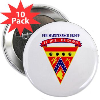 9MAING - M01 - 01 - 9th Maintenance Group with text - 2.25" Button (10 pack)