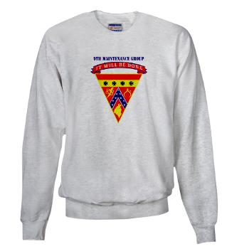 9MAING - A01 - 03 - 9th Maintenance Group with text - Sweatshirt