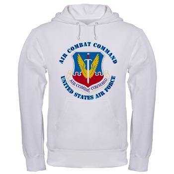 ACC - A01 - 03 - Air Combat Command with Text - Hooded Sweatshirt