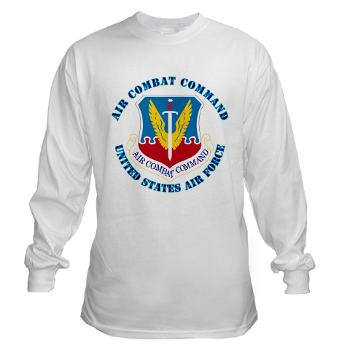 ACC - A01 - 03 - Air Combat Command with Text - Long Sleeve T-Shirt