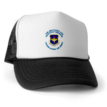 AETC - A01 - 02 - Air Education and Training Command with Text - Trucker Hat - Click Image to Close