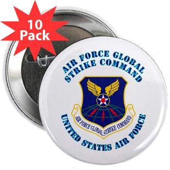 AFGSC - M01 - 01 - Air Force Global Strike Command with Text - 2.25" Button (10 pack)
