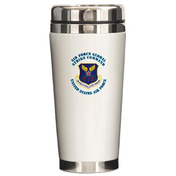 AFGSC - M01 - 03 - Air Force Global Strike Command with Text - Ceramic Travel Mug