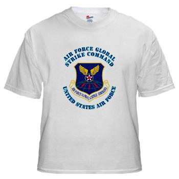 AFGSC - A01 - 04 - Air Force Global Strike Command with Text - White t-Shirt