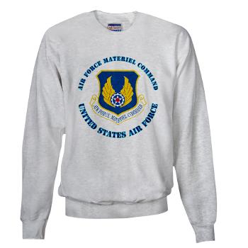 AFMC - A01 - 03 - Air Force Materiel Command with Text - Sweatshirt