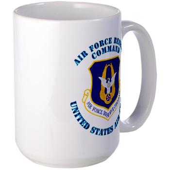 AFRC - M01 - 03 - Air Force Reserve Command with Text - Large Mug