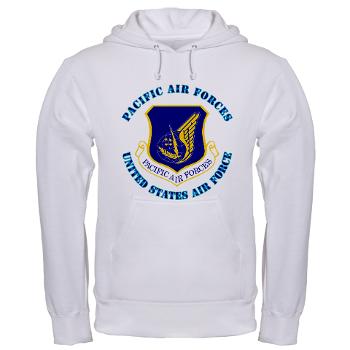 PAF - A01 - 03 - Pacific Air Forces with Text - Hooded Sweatshirt