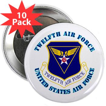 TAF - M01 - 01 - Twelfth Air Force with Text - 2.25" Button (10 pack)