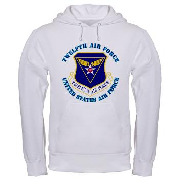 TAF - A01 - 03 - Twelfth Air Force with Text - Hooded Sweatshirt
