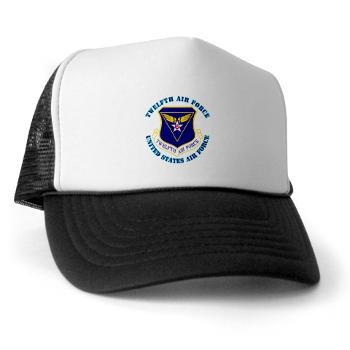 TAF - A01 - 02 - Twelfth Air Force with Text - Trucker Hat